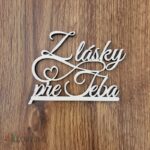 Nápis - Z lásky pre Teba