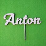 Zápich na tortu  - meno Anton