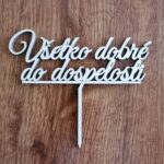 Zápich - Všetko dobré do dospelosti