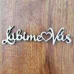 Nápis - Ľúbime Vás