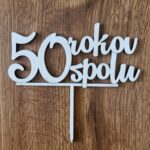 Zápich na tortu - 50 rokov spolu