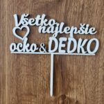 zápich na tortu - Všetko najlepšie ♥ ocko & dedko