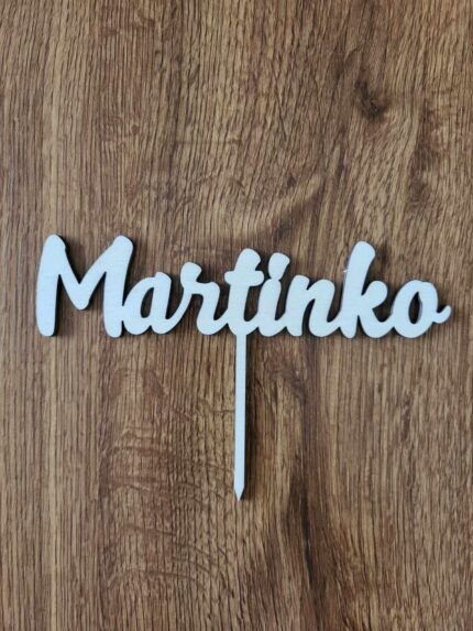 Drevený zápich na tortu s menom Martinko 01