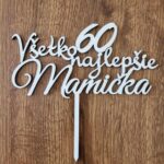 zápich na tortu - Všetko najlepšie Mamička 60