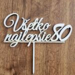 Zápich na tortu/ 80 Všetko najlepšie /L/
