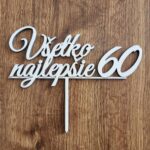 Zápich na tortu/ 60 Všetko najlepšie /L/