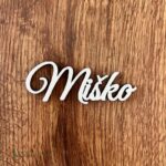 Drevený výrez meno Miško /01/
