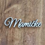 Nápis - Mamičke 02