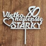 Všetko najlepšie ♥ Starký 80