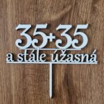 Zápich na tortu 35 + 35 a stále úžasná