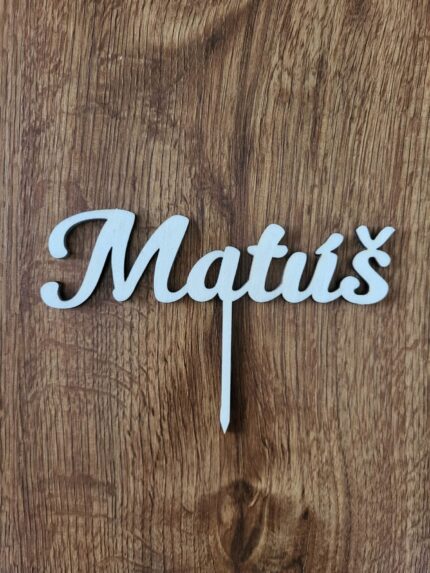 Drevený zápich na tortu s menom Matúš 01