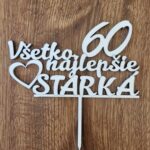 Všetko najlepšie ♥ starká 60