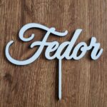 Drevený zápich na tortu s menom Fedor