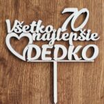zápich na tortu Všetko najlepšie ♥ DEDKO 70