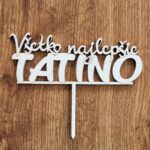 Všetko najlepšie TATINO