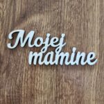 Nápis - mojej mamine