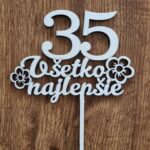 zápich na tortu -Všetko najlepšie 35 + kvietky