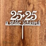 zápich na tortu - 25+25 a stále úžasná