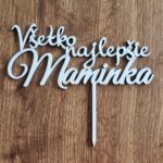 zápich na tortu Všetko naj. Maminka 02