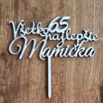 zápich na tortu -Všetko najlepšie Mamička 65