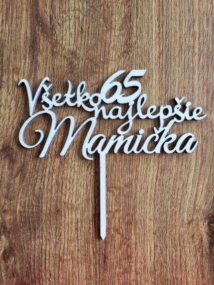zápich na tortu -Všetko najlepšie Mamička 65