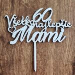 Všetko najlepšie Mami 60