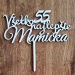 zápich na tortu -Všetko najlepšie Mamička 55