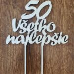 Zápich na tortu/ 50 všetko najlepšie /02/