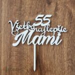 Zápich na tortu/ Všetko najlepšie Mami 55