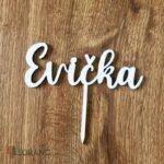 Zápich na tortu - meno Evička