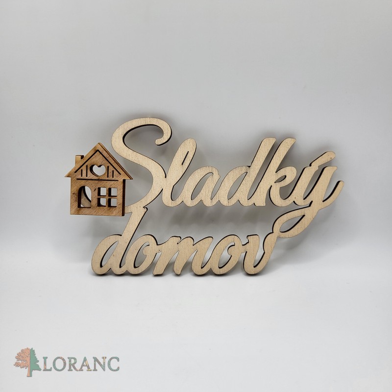 20250526_135118 Nápis - Sladký domov + domček – Obrázok 1