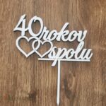 Zápich na tortu - 40 rokov spolu