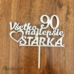 Zápich Všetko najlepšie ♥ starká 90