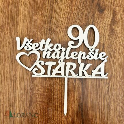 Zápich Všetko najlepšie ♥ starká 90