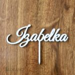 Zápich na tortu - meno Izabelka