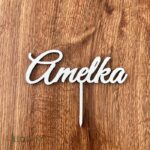 Zápich na tortu - meno Amelka