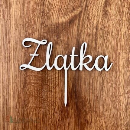 Drevený zápich na tortu s menom Zlatka