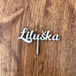 Drevený zápich na tortu s menom Liluška /mini/