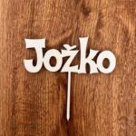 Drevený zápich na tortu s menom Jožko 02